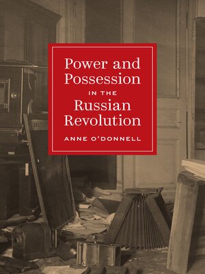cover image of Power and Possession in the Russian Revolution